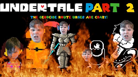 THE GENOCIDE ROUTE URGES ARE CRAZY! - Undertale (EPISODE 3)