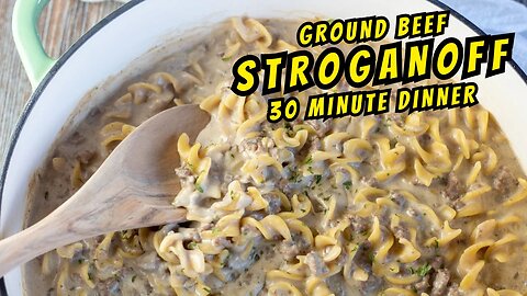 Easy Ground Beef Stroganoff Recipe | The Ultimate Comfort Food!