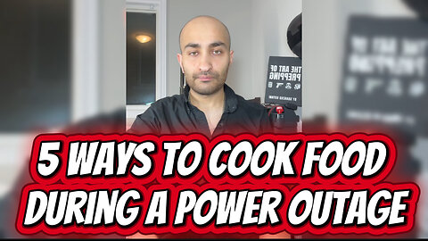 5 WAYS TO COOK FOOD DURING A POWER OUTAGE