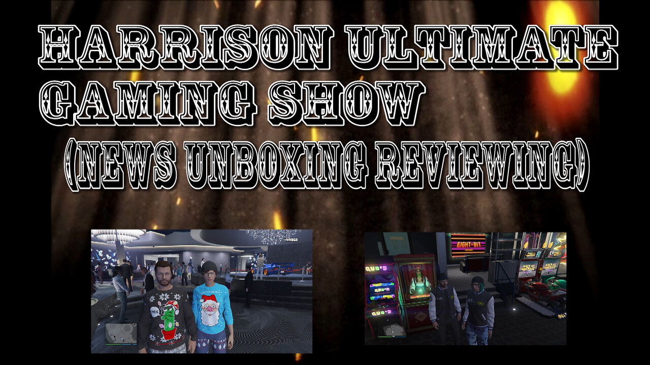 Harrison Ultimate Gaming Show (Channel Update 1)