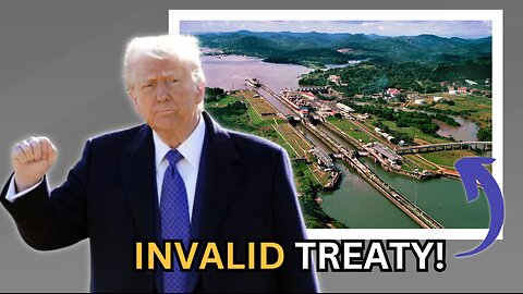 Trump Can Legally Retake Panama Canal NOW With This Info