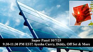 10/7/25 - Super Panel! Ayesha Curry, Diddy, One Battle After Another, Serena, Kamala & More!