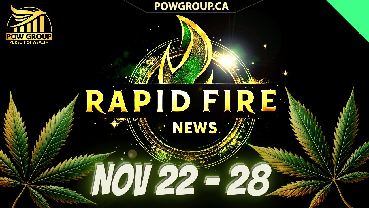 Cannabis News Weekly Recap & Rapid Fire Updates (November 22 - 28, 2025)
