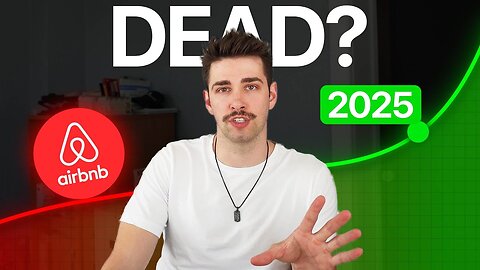 Is Airbnb dead in 2025?