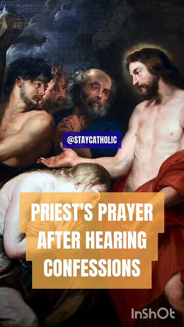PRIEST'S PRAYER AFTER HEARING CONFESSIONS #truth #Trinity #jesus #Catholic #mary #joseph #ihs #bible
