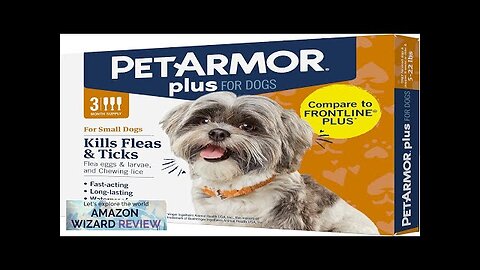 PetArmor Plus Flea and Tick Prevention for Dogs, Dog Flea and Tick Review