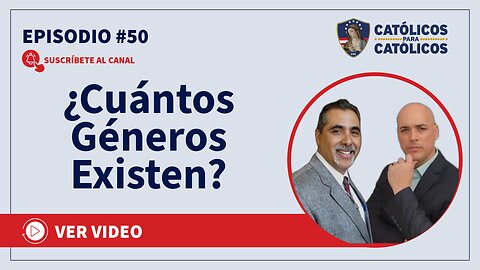 ¿Cuántos Géneros Existen? - Católicos Show