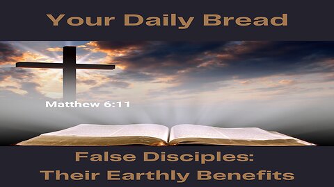 False DIsciples: Their Earthly Benefits