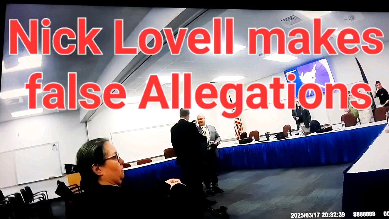 Nick Lovell makes False Allegations