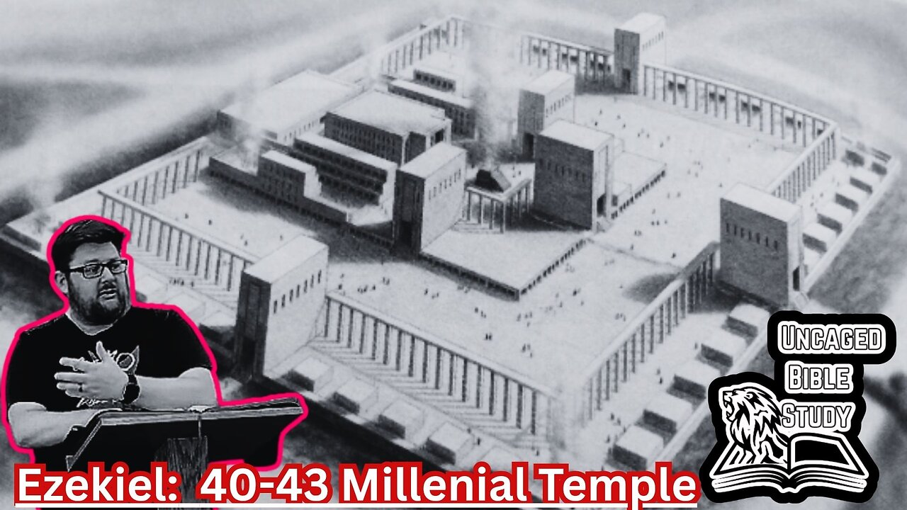 The Millennial Temple: Ezekiel 40-43