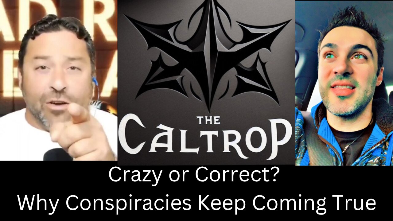 Crazy, or Correct? Why Conspiracies Keep Coming True