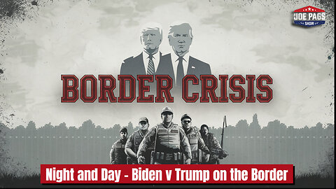 Biden v Trump on the Border -- It's No Contest!