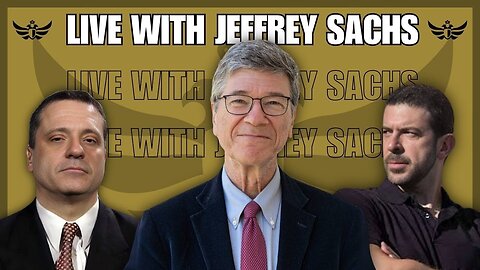 Geopolitics, peace and chaos w/ Jeffrey Sachs (Live)