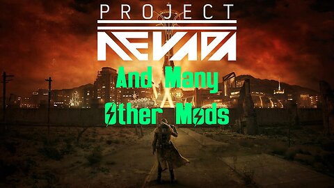 Fallout: New Vegas Modded EP 6 | Project Nevada and Many Other Mods
