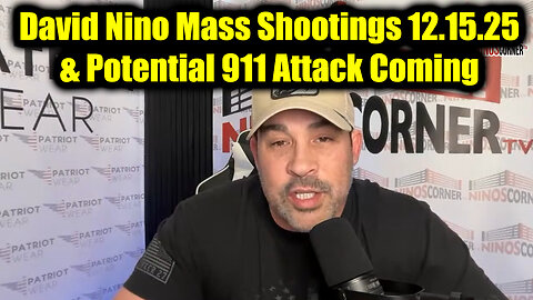 David Nino Rodriguez Mass Shootings 12.15.25 & Potential 911 Attack Coming