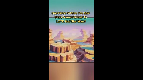 One Piece Follows The Epic Story Format Similar To LOTR And Star Wars