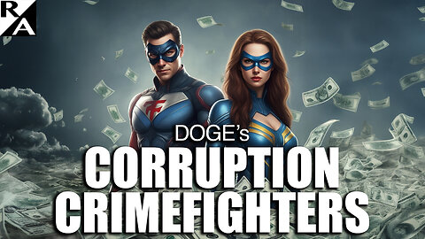 DOGE’s Corruption Crimefighters