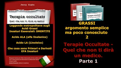Terapie occultate Libro 1 puntata 39 Grassi: argomento semplice, ma poco conosciuto - 2