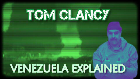 Venezuela Explained-Tom Clancys Guide