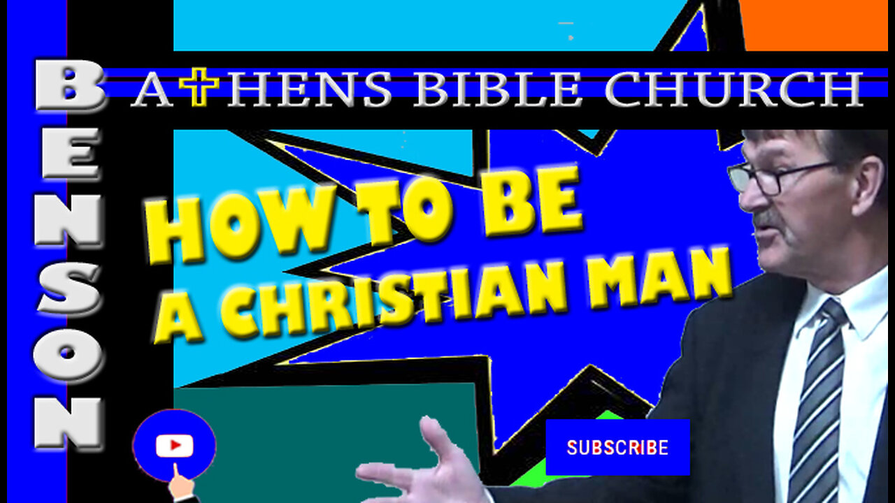 How to be a Christian Man | 1 Timothy 3 | Athens Bible Church