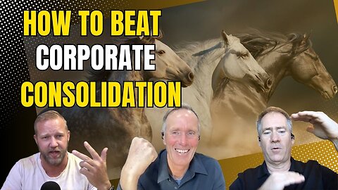 How To Beat Corporate Consolidation