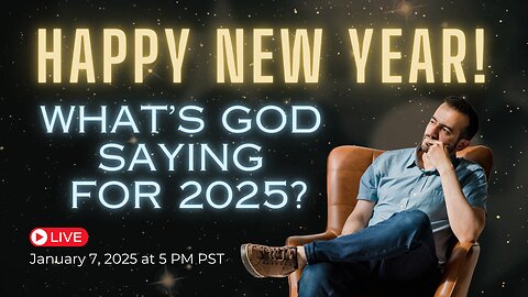 What Is God Saying For 2025?