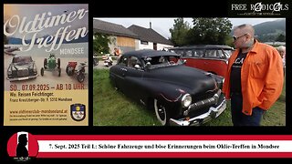 7. Sept. 2025 Teil I.: Schöne Fahrzeuge und böse Erinnerungen beim Oldie-Treffen in Mondsee