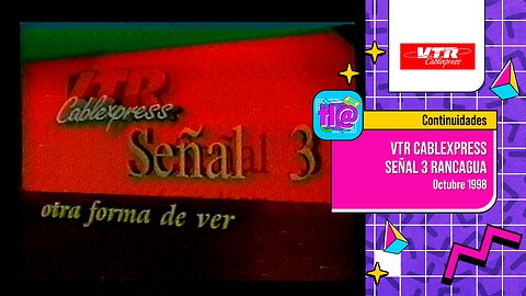 Continuidades Señal 3 VTR Cablexpress Rancagua (Octubre 1998)