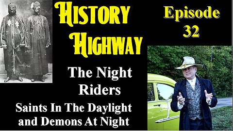 History Highway S2 EP 10 Night Riders