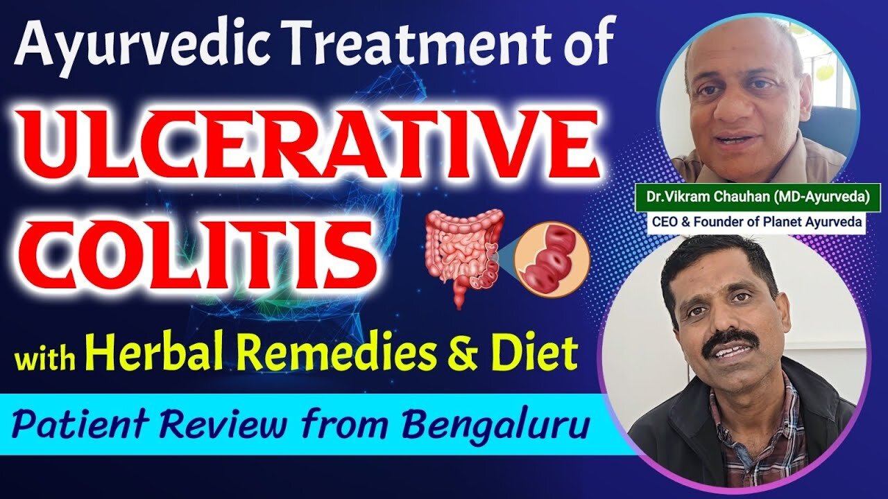Ayurvedic Treatment of Ulcerative Colitis with Herbal Remedies & Diet
