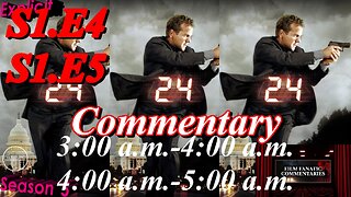 24 (2001) S1.E4 & E5 - TV Fanatic Commentary - Season 5