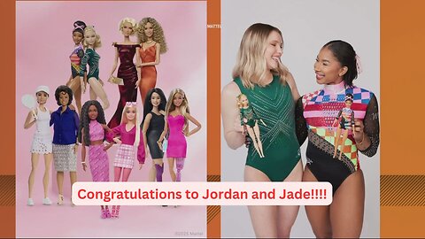 Jordan Chiles and Jade Carey are now going to be Barbie dolls