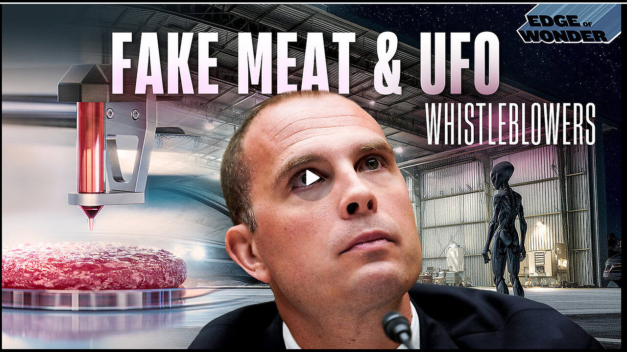 Fake Meat & UFO Whistleblowers: Edge of Wonder LIVE