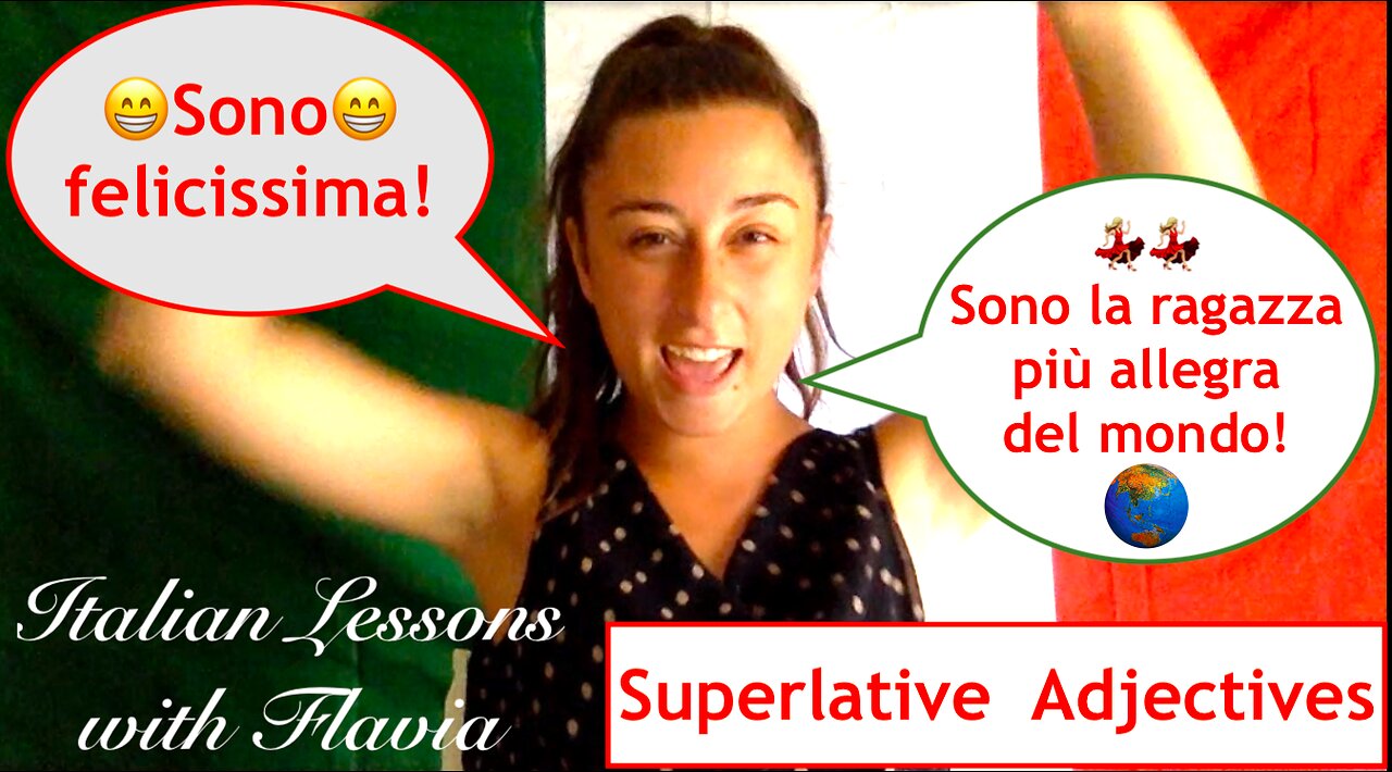 Italian Lessons with Flavia - Beginners - Superlatives - Italian Grammar