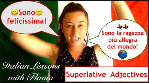 Italian Lessons with Flavia - Beginners - Superlatives - Italian Grammar