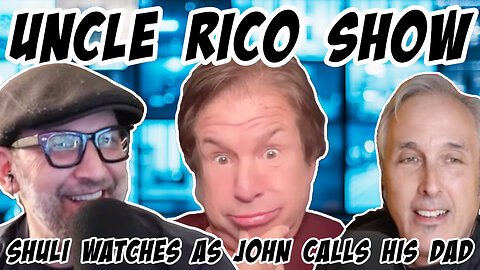 Uncle Rico Show: Shuli watches as John calls his dad