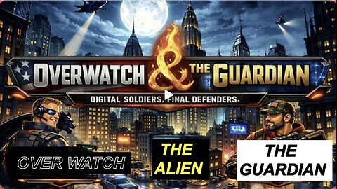 THE ALIEN W/ OVERWATCH & THE GUARDIAN- THE UFO, UAP DISCLOSURE PROJECT. WHEN?????