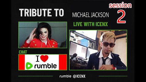 TRIBUTE TO MICHAEL JACKSON BY ICENX SESSION 2