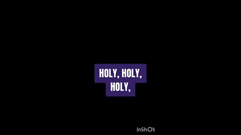 HOLY HOLY HOLY LORD GOD OF HOSTS, HOSANNA IN THE HIGHEST BLESSED IS HE WHO COMES IN THE NAME OF THE