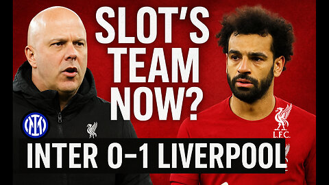 Are Liverpool Choosing Slot Over Salah? | Inter 0–1 Liverpool Reaction