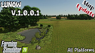Map Update | Lunow | All Platforms | V.1.0.0.1 | Farming Simulator 25