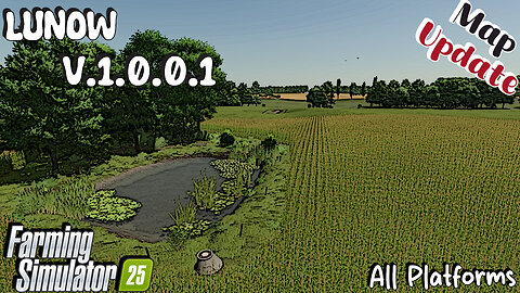 Map Update | Lunow | All Platforms | V.1.0.0.1 | Farming Simulator 25