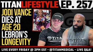 Fitness & Health Q&A, Bodybuilder Jodi Vance dies at 20, LeBron's Longevity | Titan Lifestyle