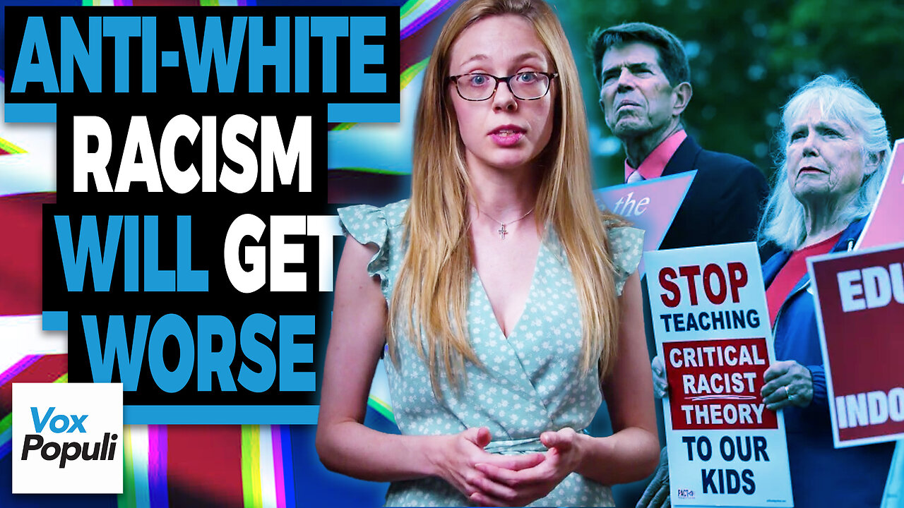 Why Anti-White Racism WILL Get WORSE