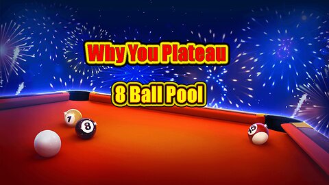 ✨ Why You Plateau (And How to Break Through) 8 Ball Pool