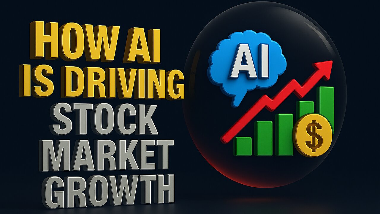 How AI is Driving Stock Market Growth | The Future of Investing