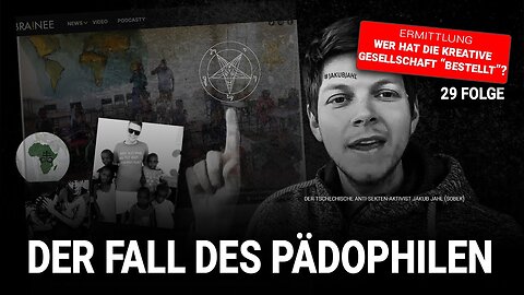 Folge 29: Der Fall des Pädophilen. Jakub Jahl