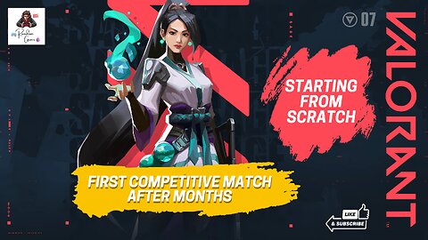 STARTING FROM SCRATCH - FIRST COMPETITIVE MATCH #valorant #valorantclips #vairalvideo #vairalshort