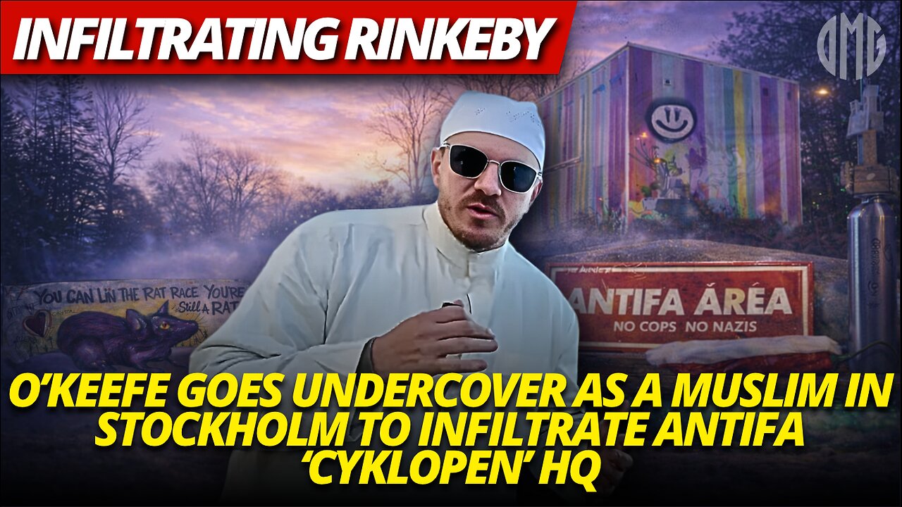 O’Keefe Goes Undercover As A Muslim In Stockholm To Infiltrate ANTIFA ‘Cyklopen’ HQ