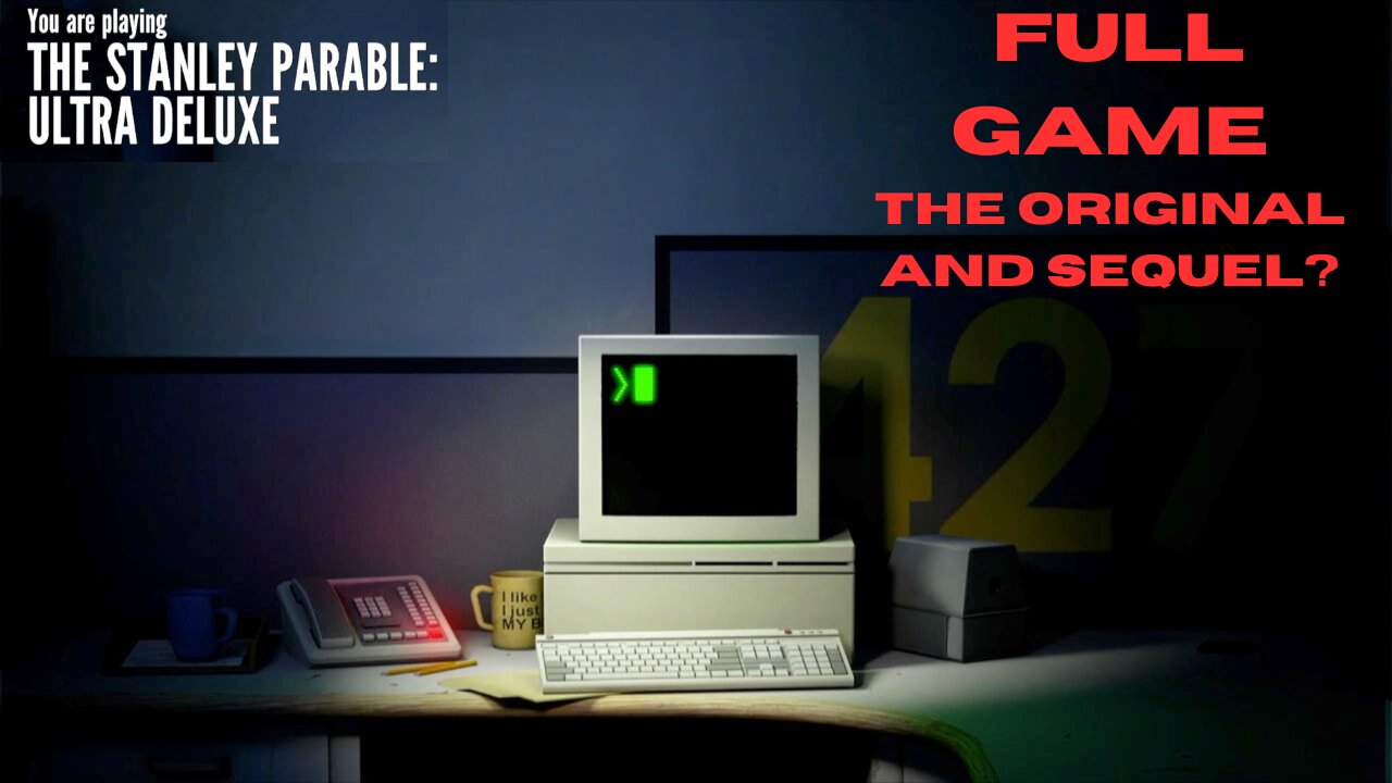 The Stanley Parable Ultra Deluxe: FULL GAME WALKTHROUGH NO COMMENTARY